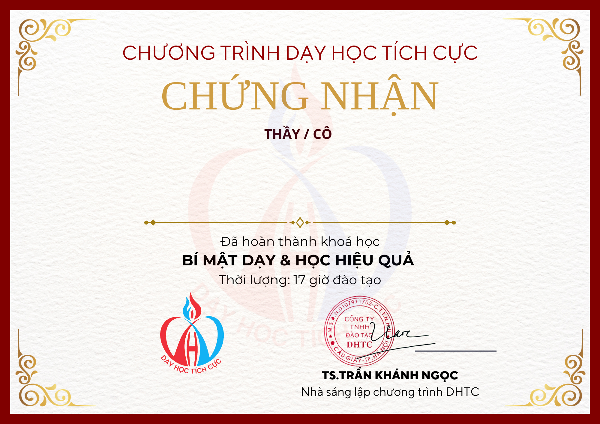 Mẫu giấy chứng nhận hoàn thành khoá Bí Mật Dạy Học Hiệu Quả — ký bởi TS. Trần Khánh Ngọc, có dấu của DHTC